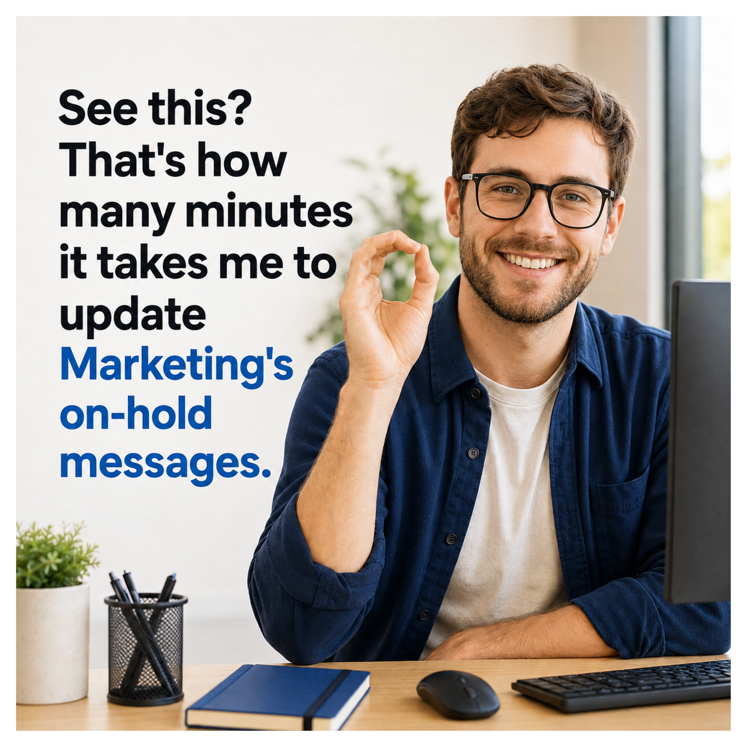 Marketing professional explaining how quickly RingEX on-hold messages can be updated